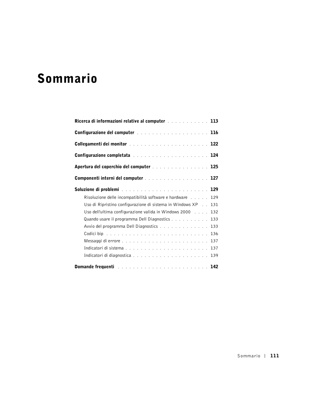 Dell F0276 Ricerca di informazioni relative al computer 113, 116, 122, 124, Apertura del coperchio del computer 125, 127 