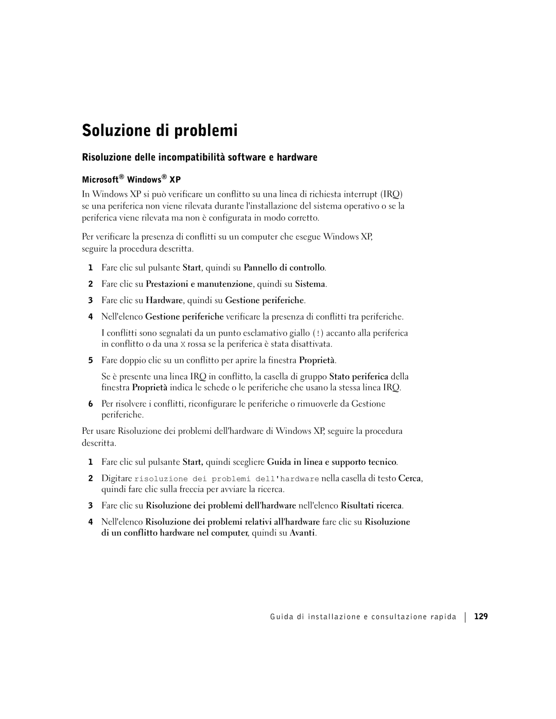 Dell F0276 manual Soluzione di problemi, Risoluzione delle incompatibilità software e hardware 