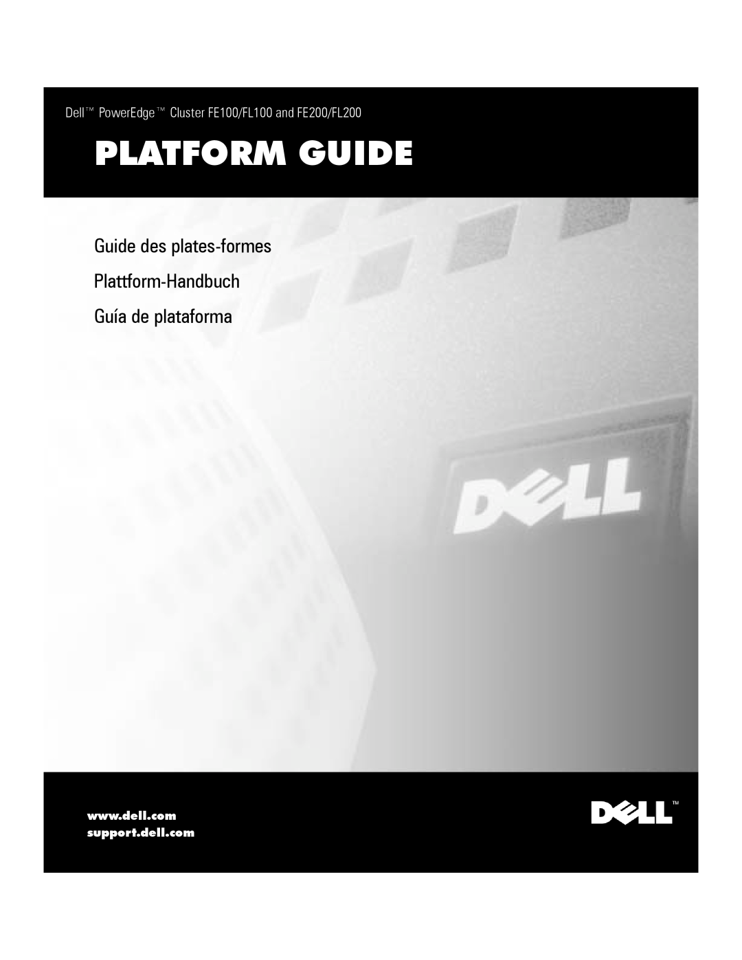 Dell FL100, FE100, FE200, FL200 manual Platform Guide, Guide des plates-formes Plattform-Handbuch, Guía de plataforma 