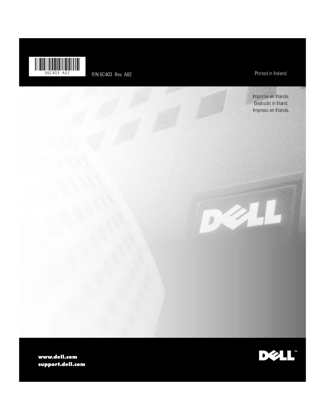 Dell FE100 Imprimé en Irlande Gedruckt in Irland, Impreso en Irlanda, P/N 6C403 Rev. A02, Printed in Ireland, 06C403 A02 