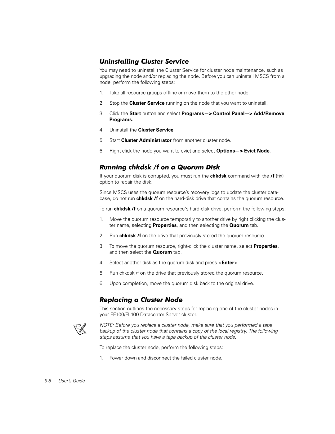 Dell FE100, FL100 manual Uninstalling Cluster Service, Running chkdsk /f on a Quorum Disk, Replacing a Cluster Node 