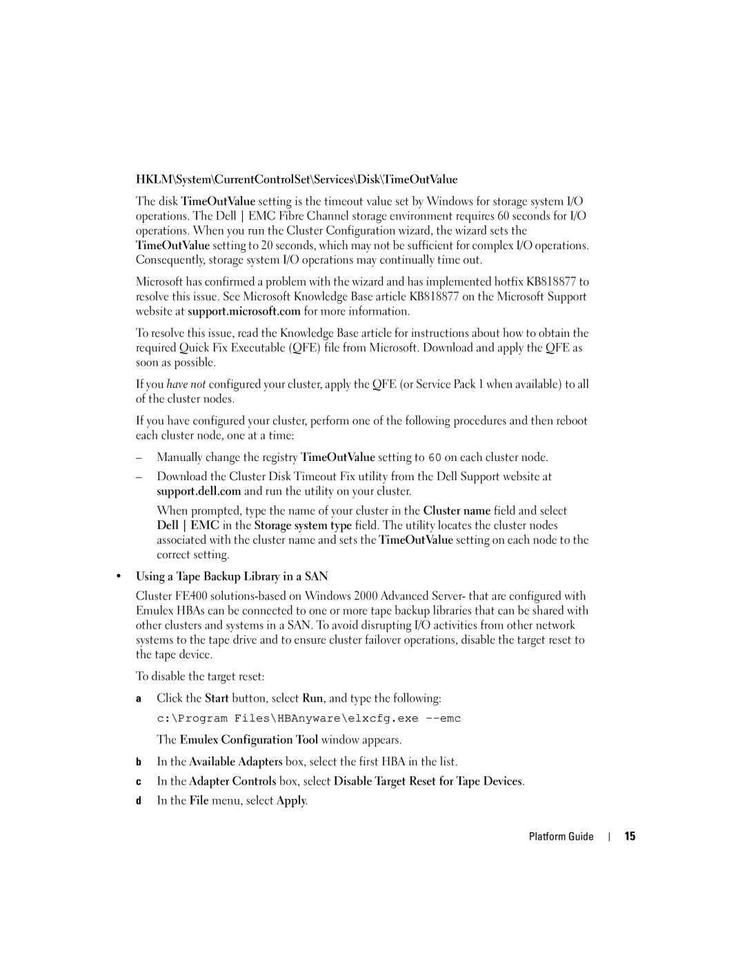 Dell FE400 manual HKLM\System\CurrentControlSet\Services\Disk\TimeOutValue, Using a Tape Backup Library in a SAN 