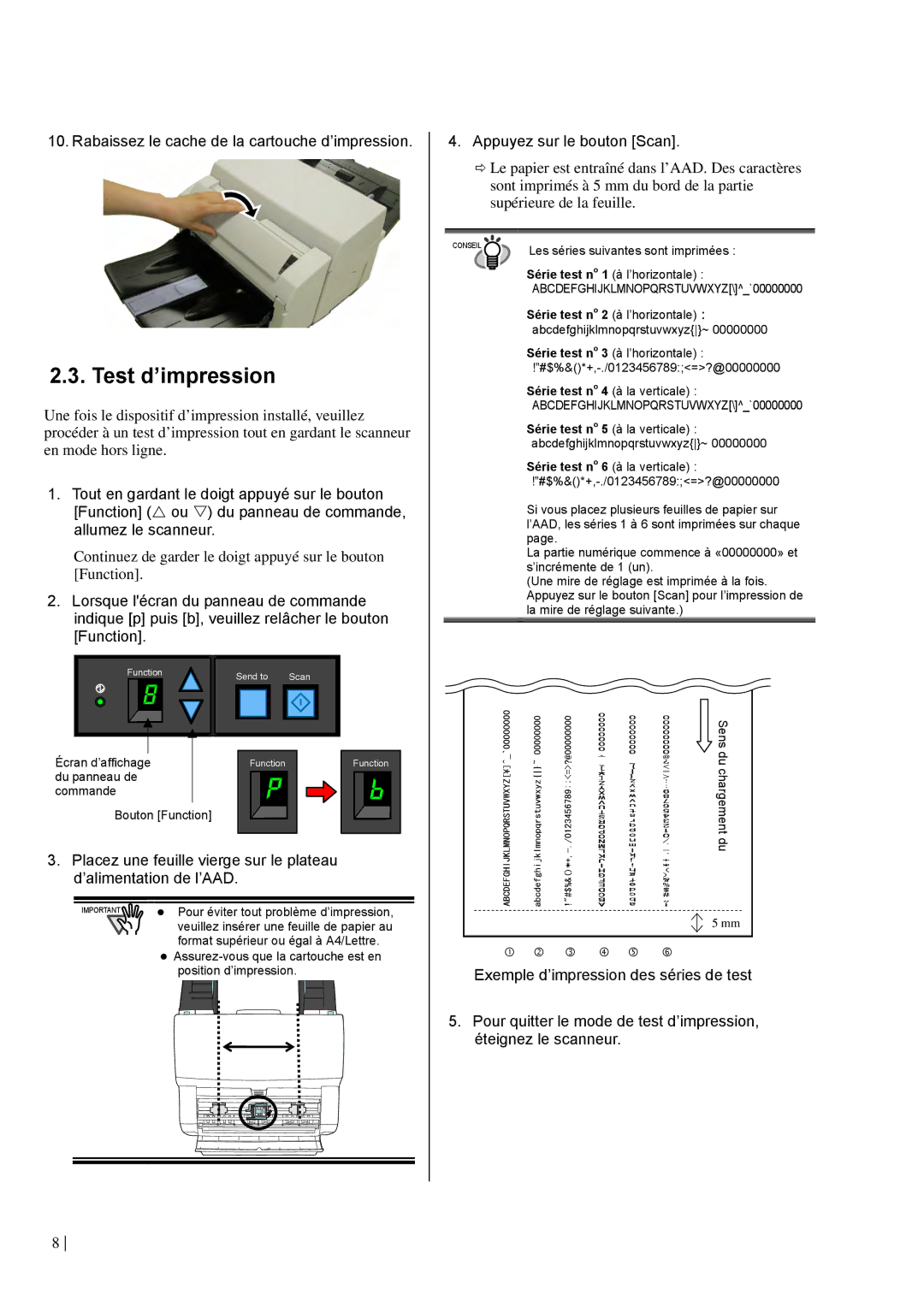 Dell fi-565PR manual Test d’impression, Rabaissez le cache de la cartouche d’impression, Appuyez sur le bouton Scan 