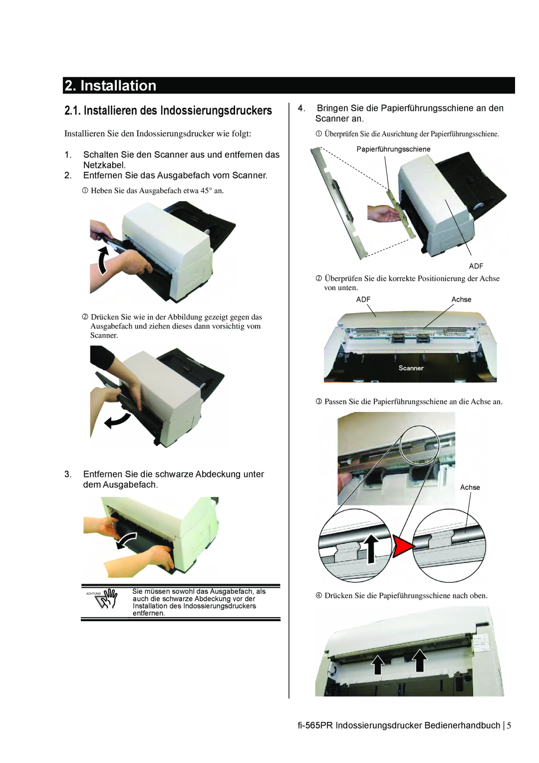 Dell fi-565PR Installieren Sie den Indossierungsdrucker wie folgt, Bringen Sie die Papierführungsschiene an den Scanner an 