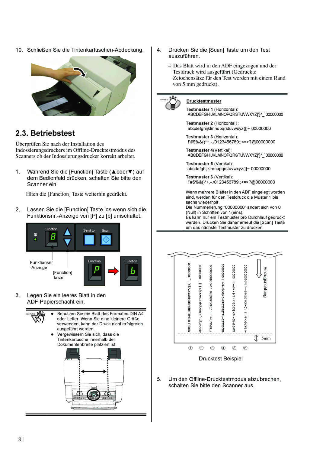 Dell fi-565PR Betriebstest, Schließen Sie die Tintenkartuschen-Abdeckung, Hlten die Function Taste weiterhin gedrückt 