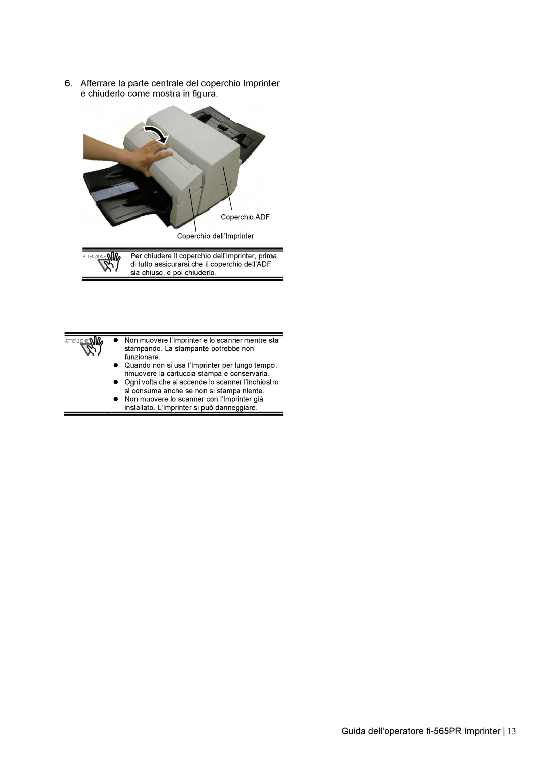 Dell fi-565PR manual Stampando. La stampante potrebbe non 