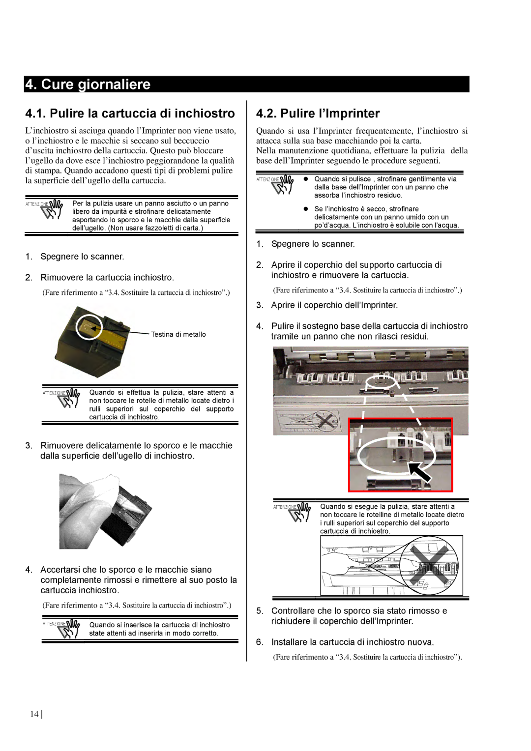 Dell fi-565PR manual Cure giornaliere, Pulire la cartuccia di inchiostro, Pulire l’Imprinter 