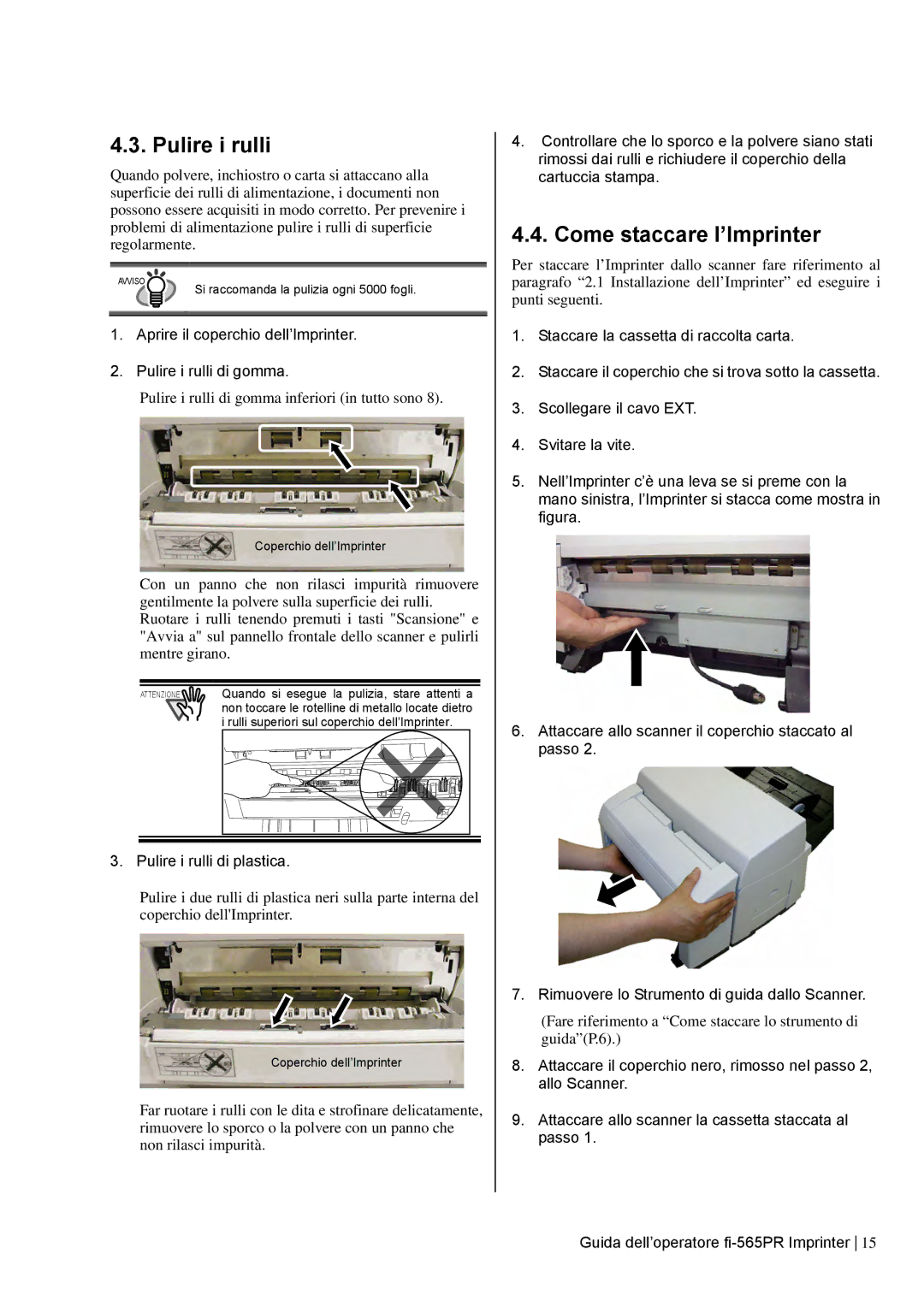 Dell fi-565PR manual Come staccare l’Imprinter, Aprire il coperchio dell’Imprinter Pulire i rulli di gomma 