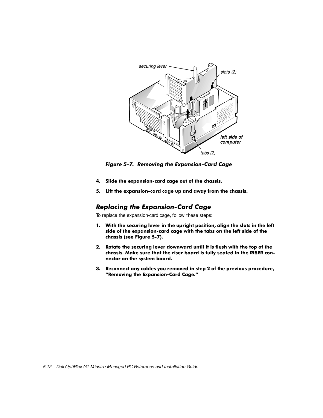 Dell G1 manual 5HSODFLQJWKHSDQVLRQ&DUG&DJH, LJXUH5HPRYLQJWKHSDQVLRQ&DUG&DJH 