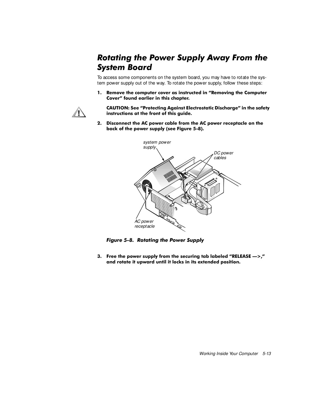 Dell G1 manual 5RWDWLQJWKH3RZHU6XSSO\$ZD\URPWKH 6\VWHP%RDUG, LJXUH5RWDWLQJWKH3RZHU6XSSO 