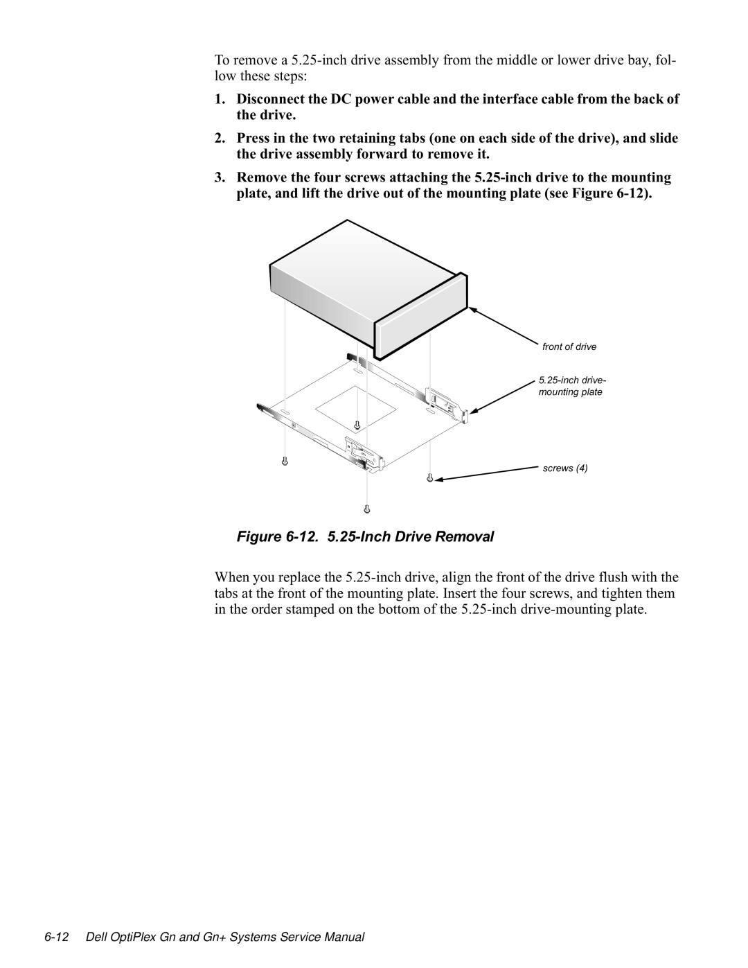 Dell GN manual 7RUHPRYHDLQFKGULYHDVVHPEO\IURPWKHPLGGOHRUORZHUGULYHED\IRO, Iurqwrigulyh Lqfkgulyh Prxqwlqjsodwh 