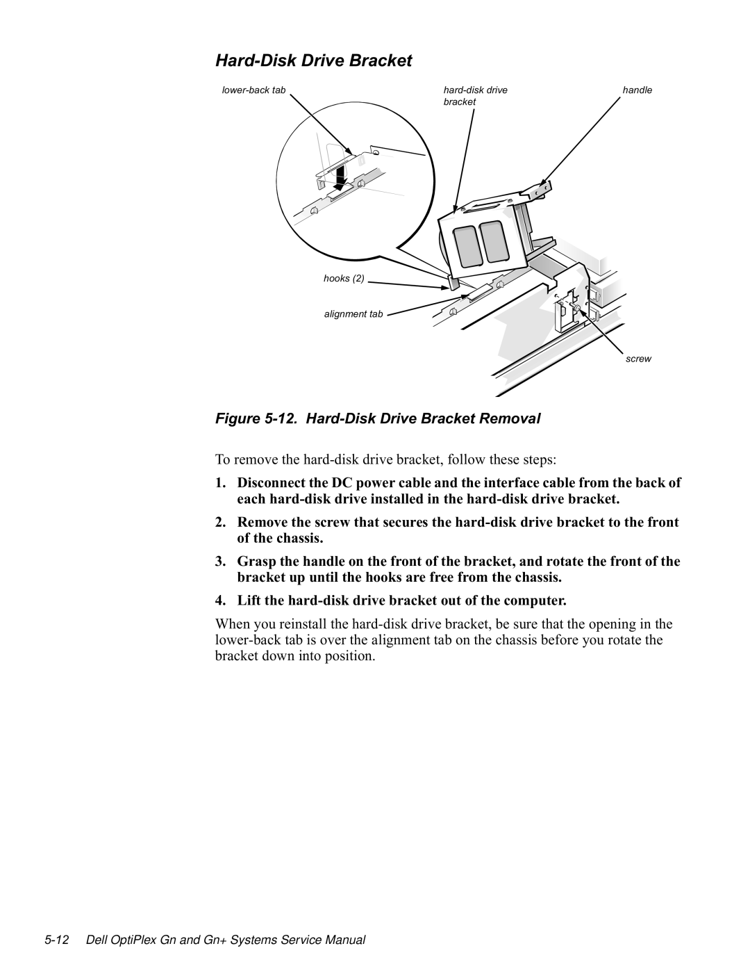 Dell GN manual +Duglvnulyh%Udfnhw, LJXUH+DUGLVNULYH%UDFNHW5HPRYDO, Eudfnhwgrzqlqwrsrvlwlrq 