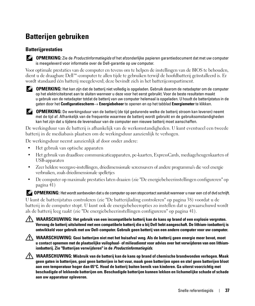 Dell GU806 manual Batterijen gebruiken, Batterijprestaties 