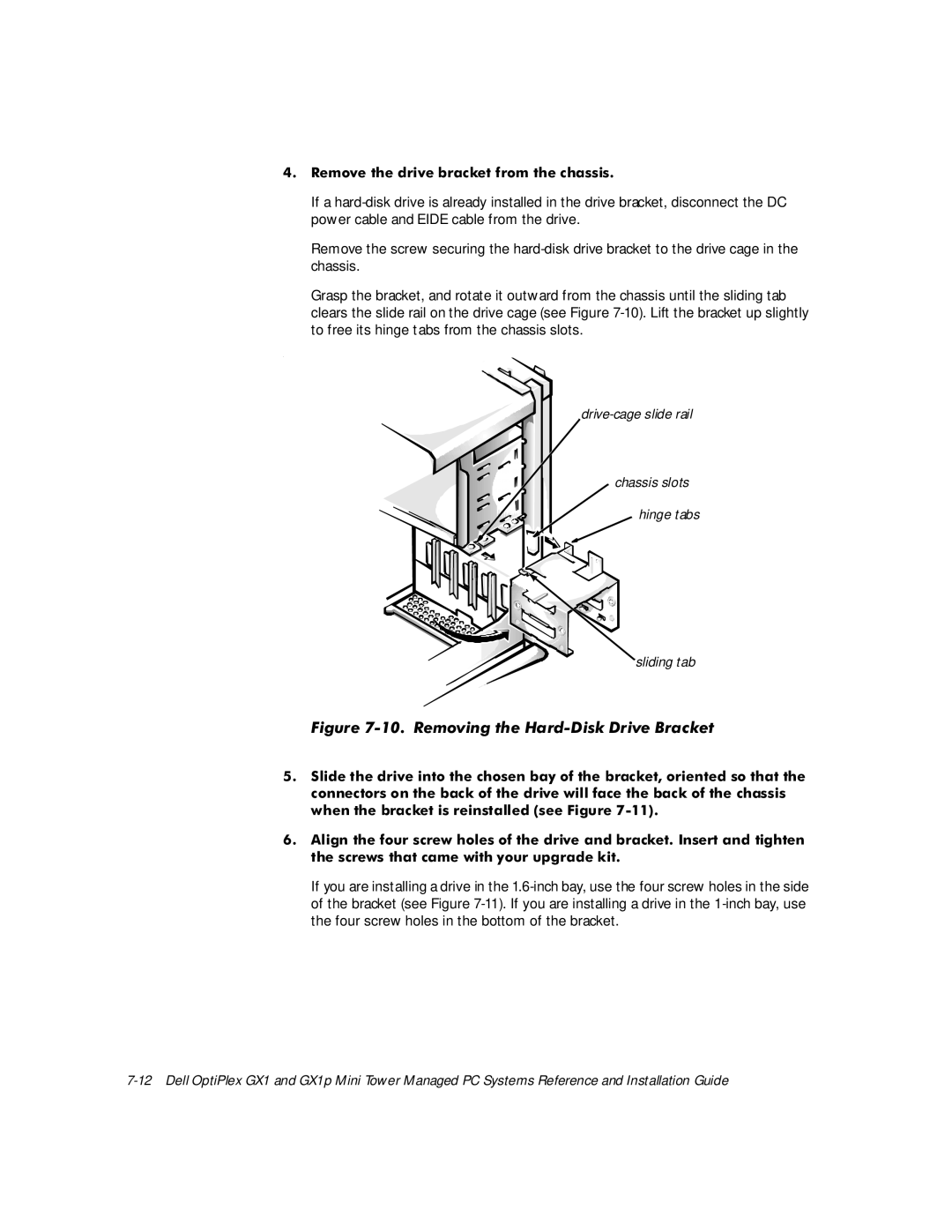 Dell GX1 P manual LJXUH5HPRYLQJWKH+DUGLVNULYH%UDFNHW, 5HPRYHWKHGULYHEUDFNHWIURPWKHFKDVVLV 