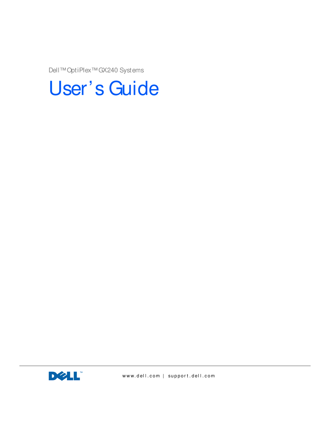 Dell GX240 manual User’s Guide, W. d e l l . c o m s u p p o r t . d e l l . c o m 