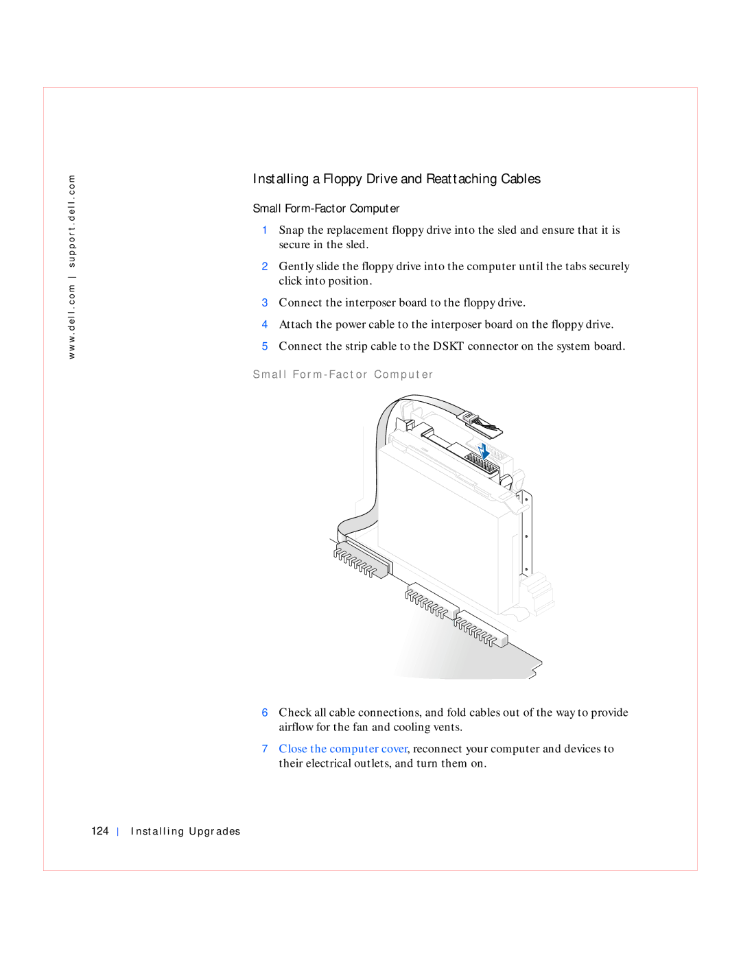 Dell GX240 manual Installing a Floppy Drive and Reattaching Cables, Small Form-Factor Computer, Installing Upgrades 