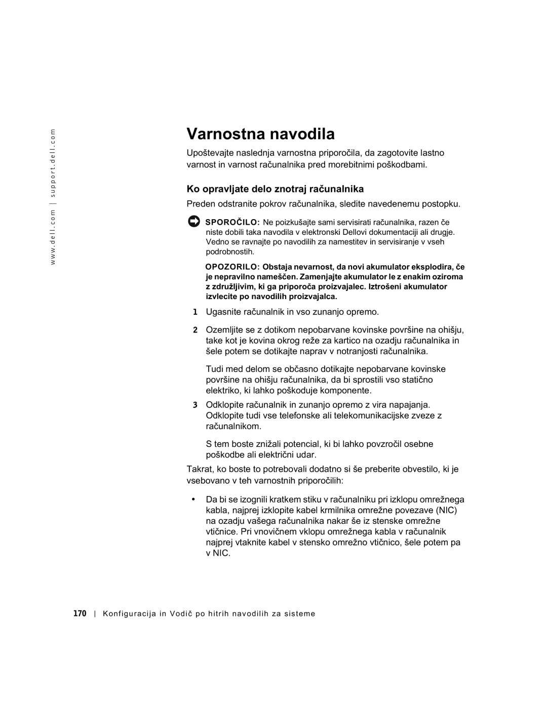 Dell 94CGN, GX50 manual Varnostna navodila, Ko opravljate delo znotraj računalnika 