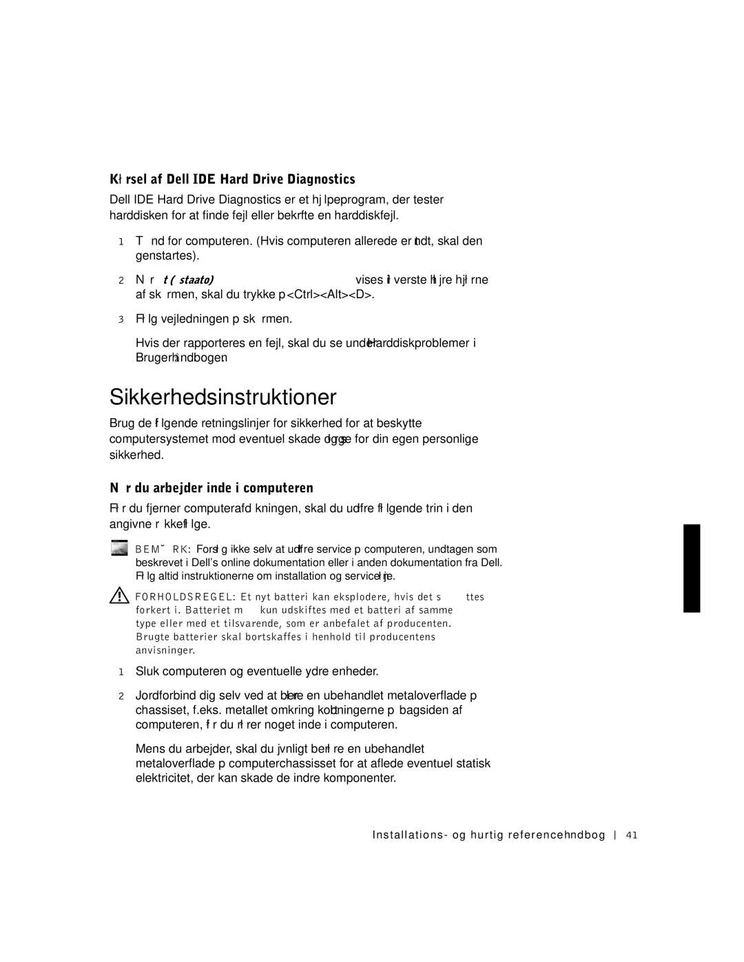 Dell GX50, 94CGN Sikkerhedsinstruktioner, Kørsel af Dell IDE Hard Drive Diagnostics, Når du arbejder inde i computeren 