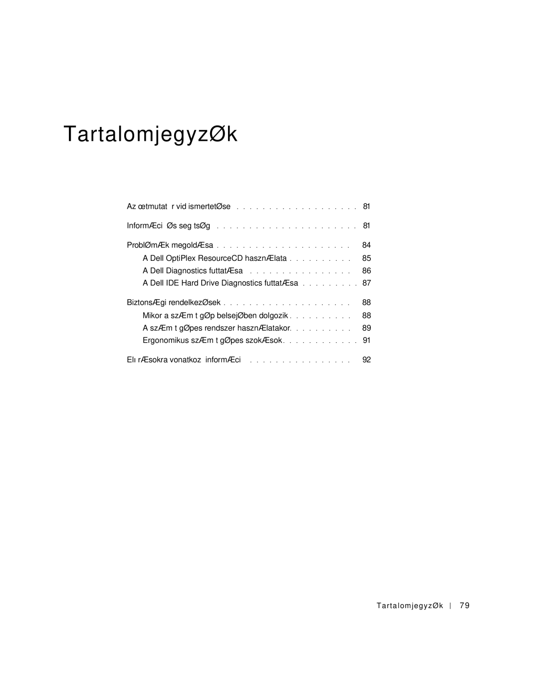 Dell GX50, 94CGN manual Tartalomjegyzék, Dell OptiPlex ResourceCD használata, Dell IDE Hard Drive Diagnostics futtatása 