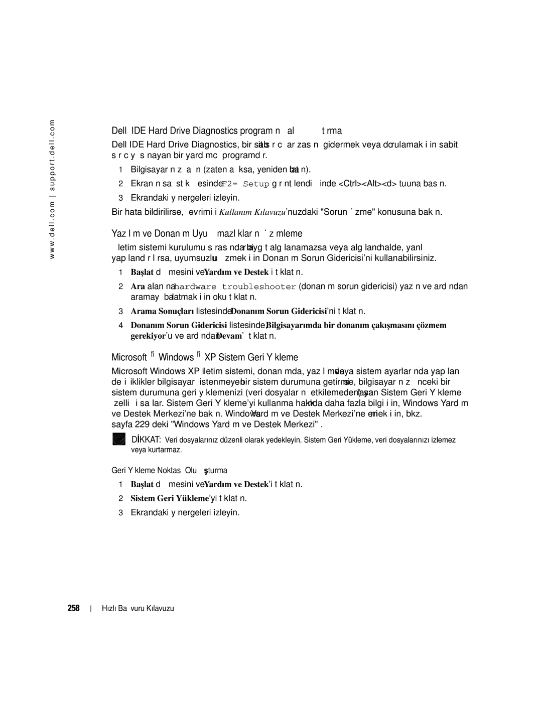 Dell GX520 manual Dell IDE Hard Drive Diagnostics programını çalıştırma, Yazılım ve Donanım Uyuşmazlıklarını Çözümleme, 258 