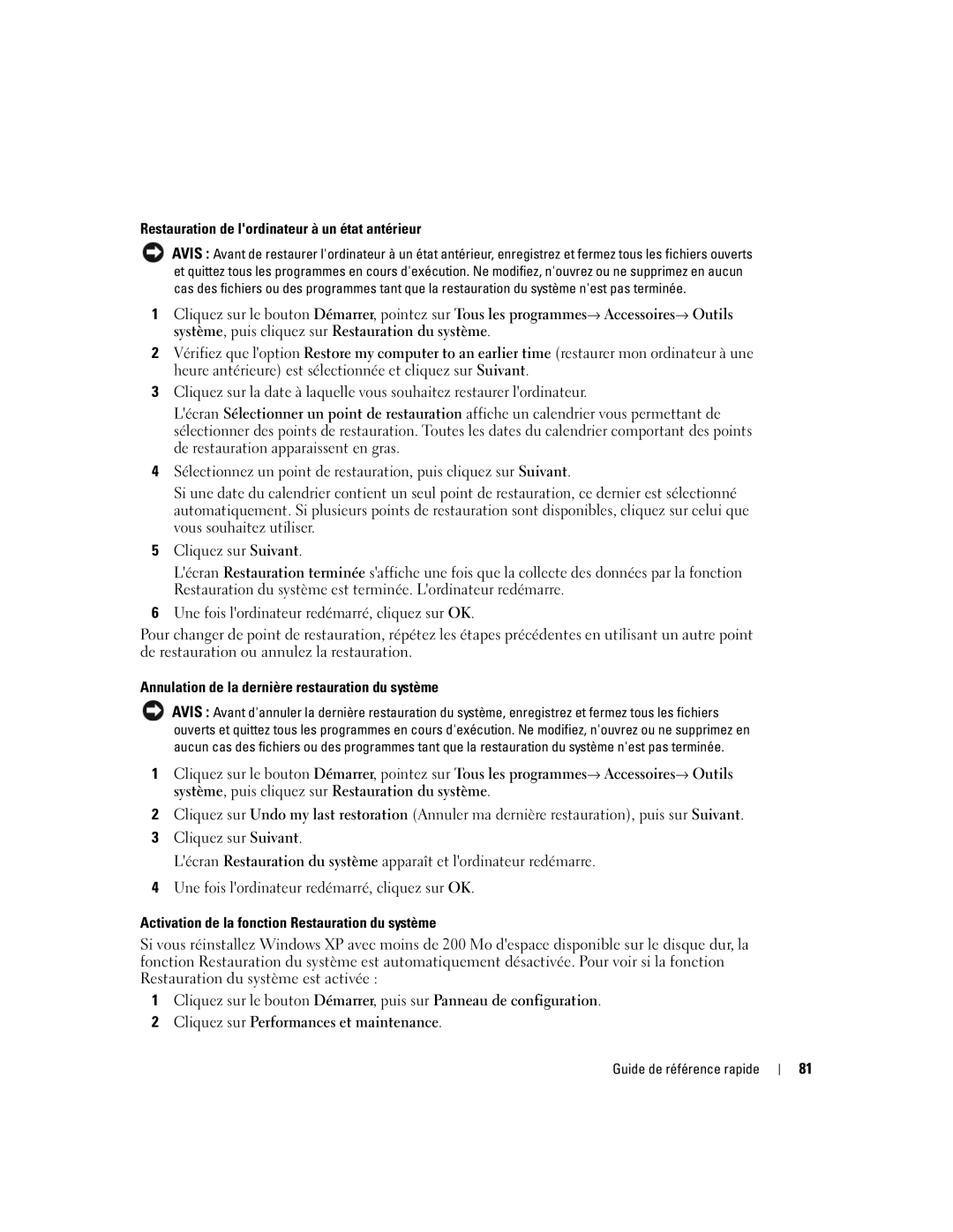 Dell GX520 manual Restauration de lordinateur à un état antérieur, Annulation de la dernière restauration du système 