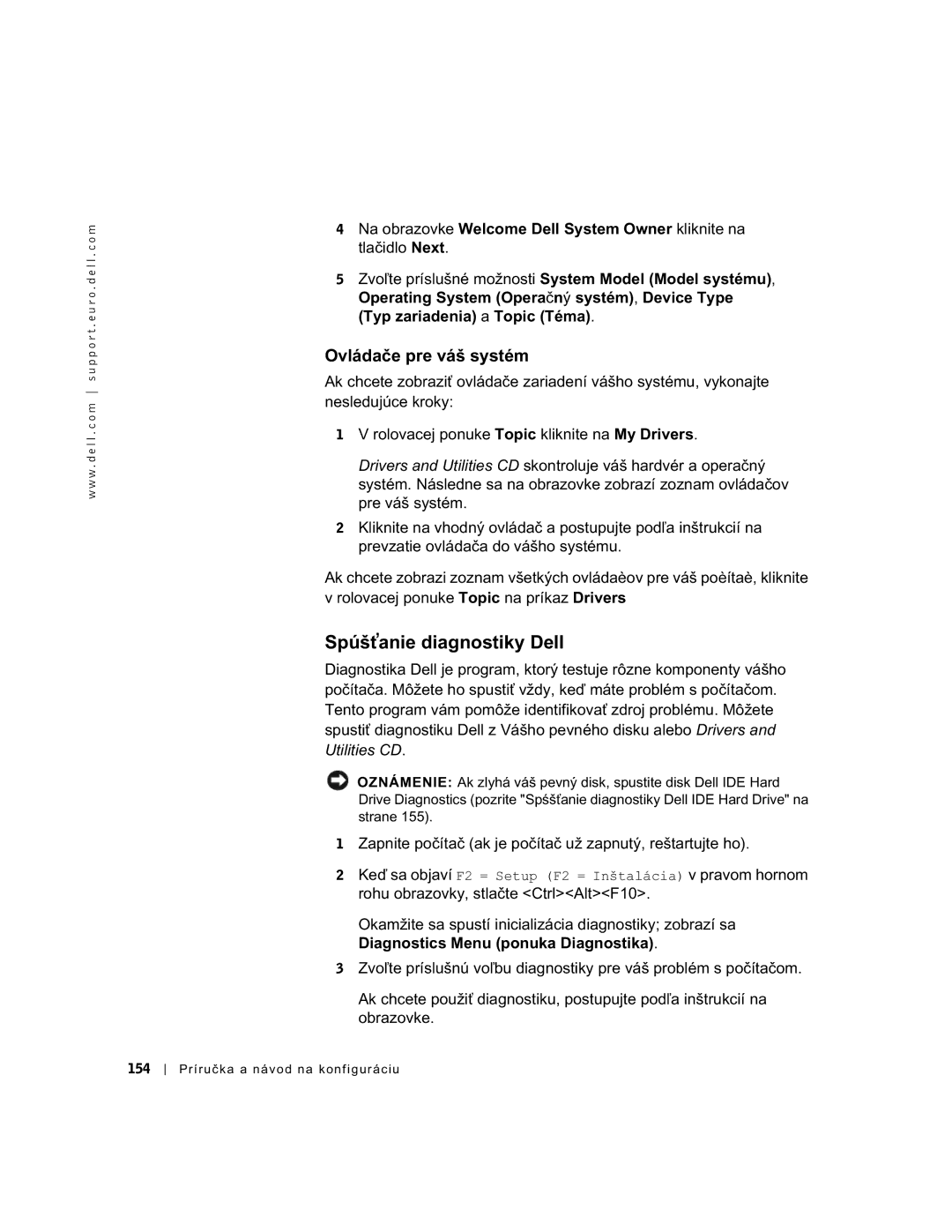 Dell GX60 manual Spúšťanie diagnostiky Dell, Ovládače pre váš systém 