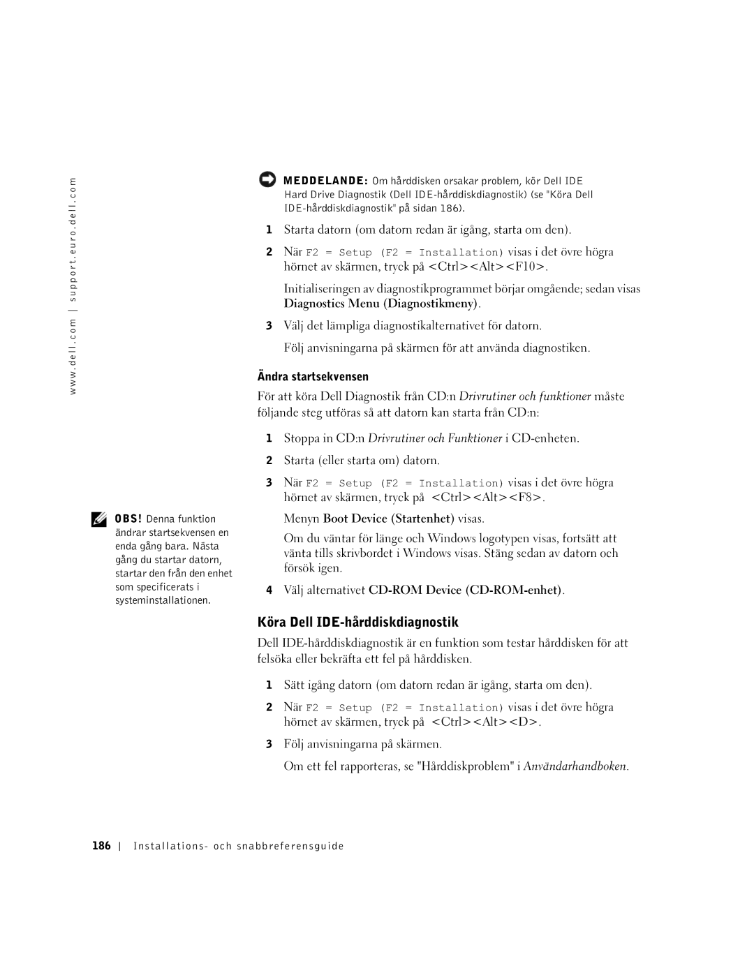 Dell GX60 manual Köra Dell IDE-hårddiskdiagnostik, Installations- och snabbreferensguide 