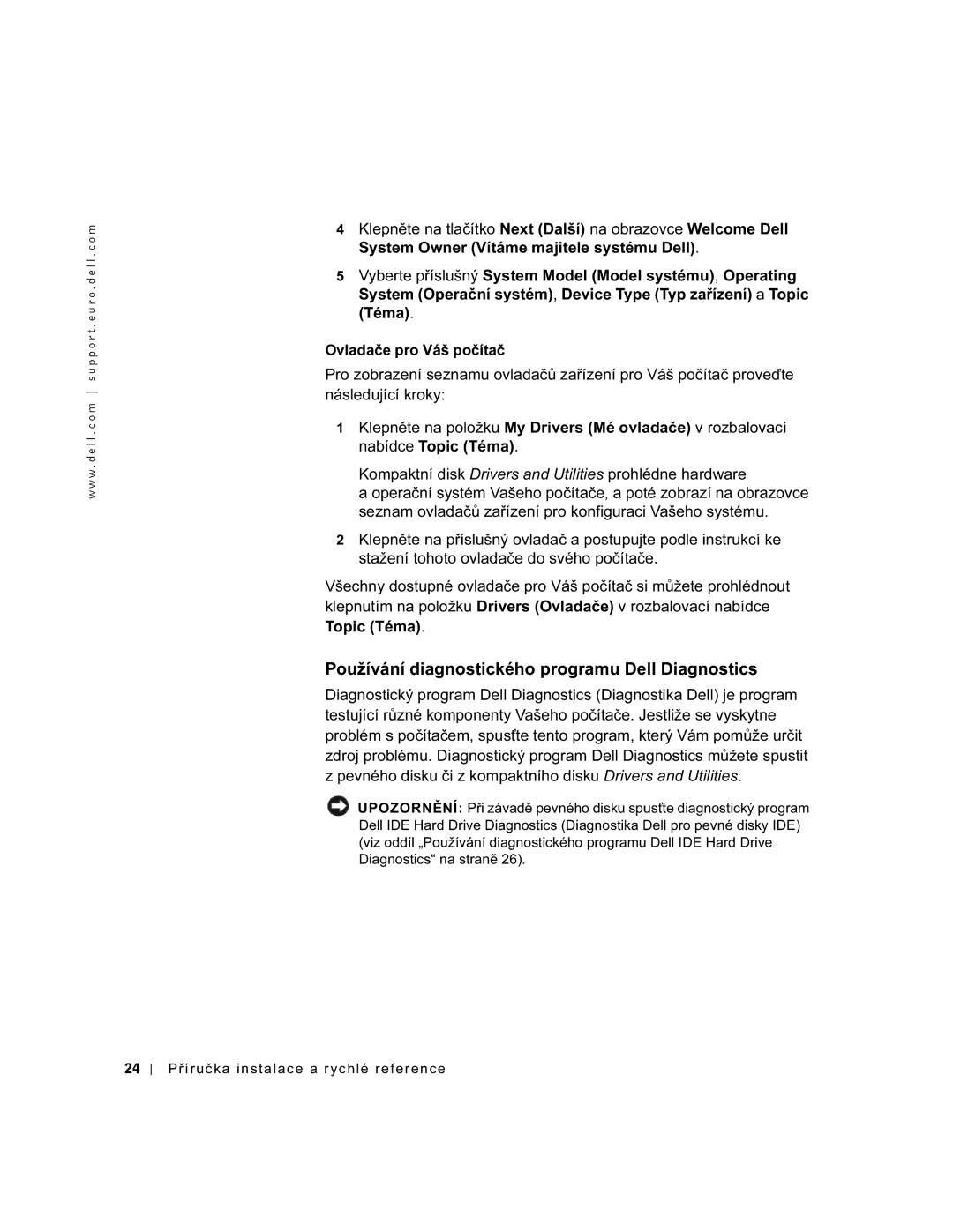 Dell GX60 manual Používání diagnostického programu Dell Diagnostics 