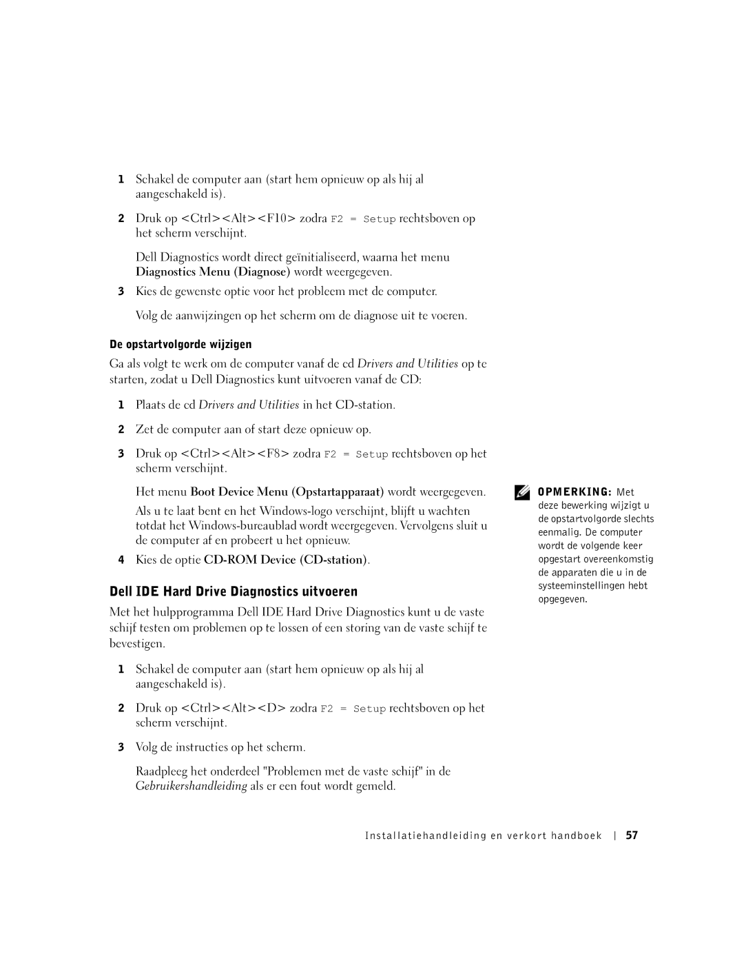 Dell GX60 manual Dell IDE Hard Drive Diagnostics uitvoeren 