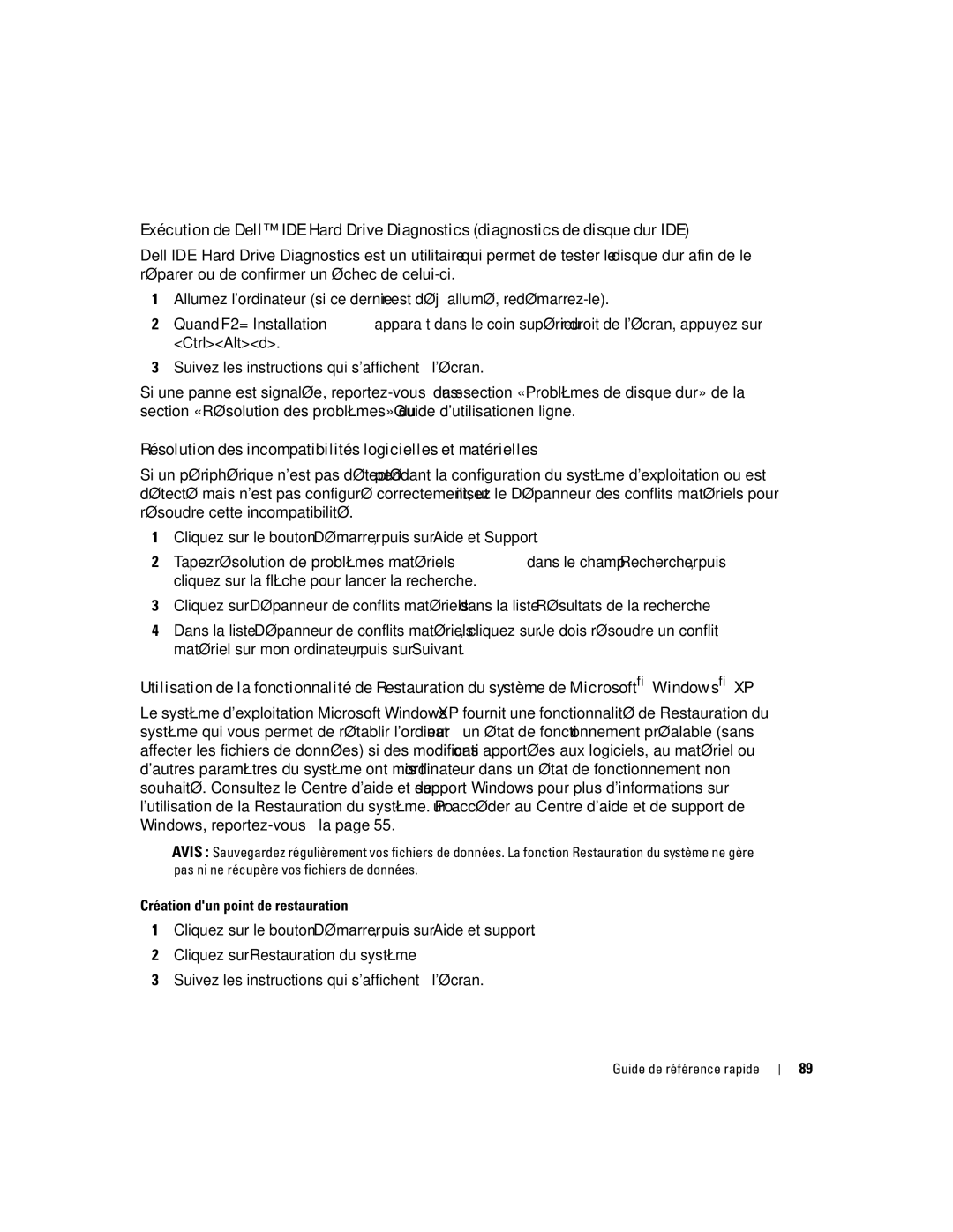 Dell GX620 manual Résolution des incompatibilités logicielles et matérielles, Création dun point de restauration 