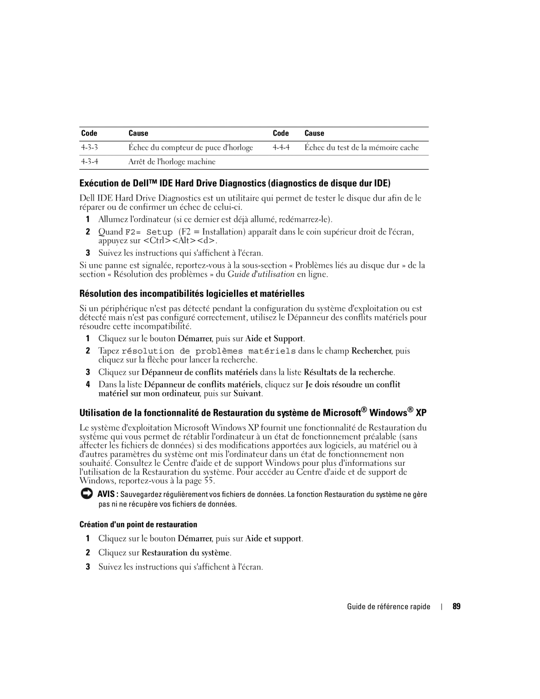 Dell GX620 manual Résolution des incompatibilités logicielles et matérielles, Création dun point de restauration 