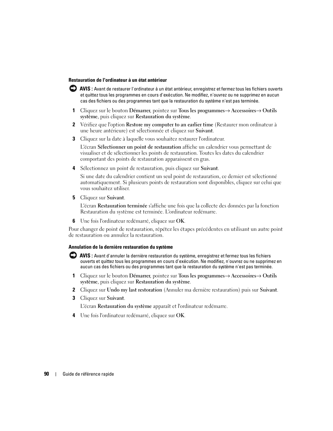 Dell GX620 manual Restauration de lordinateur à un état antérieur, Annulation de la dernière restauration du système 