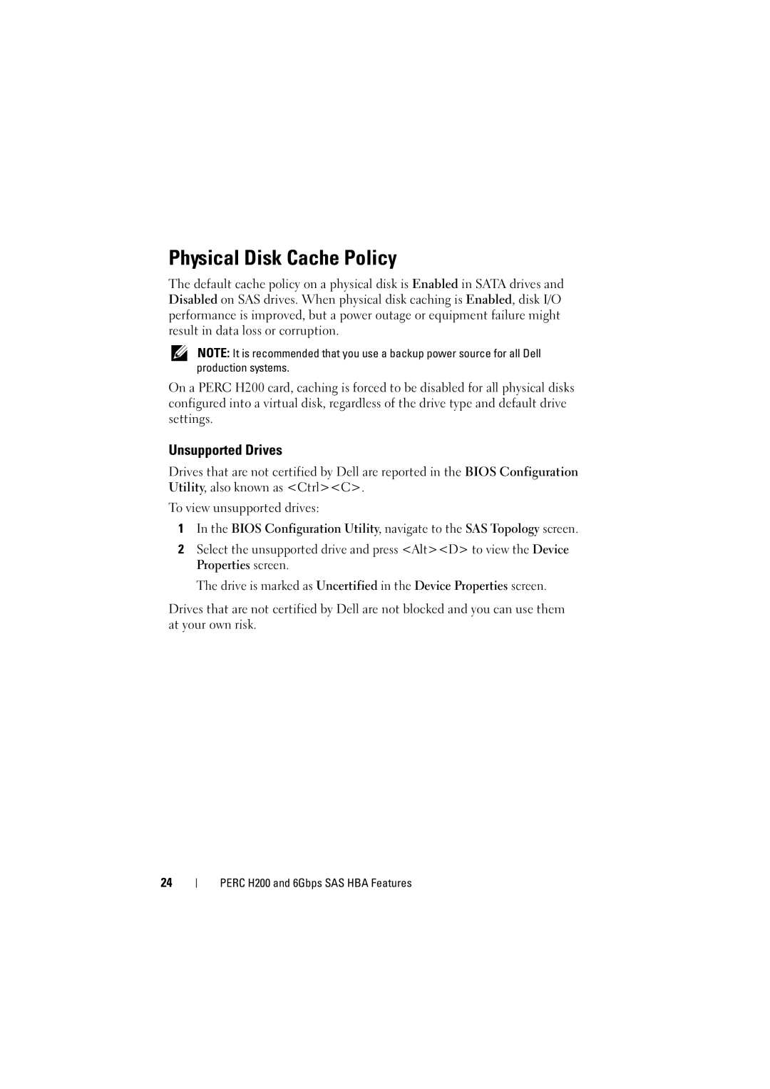 Dell H200 manual Physical Disk Cache Policy, Unsupported Drives 