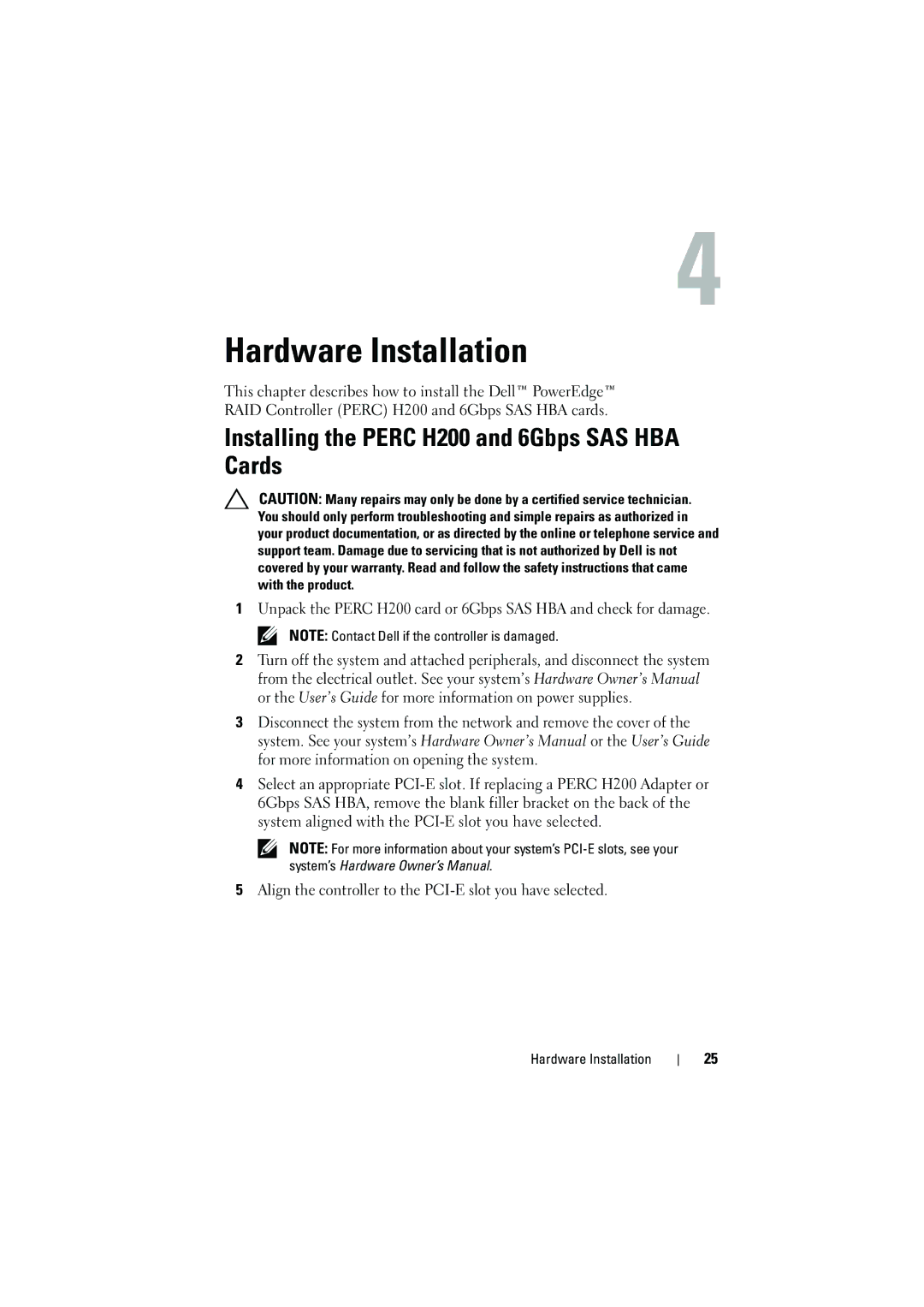 Dell manual Hardware Installation, Installing the Perc H200 and 6Gbps SAS HBA Cards 