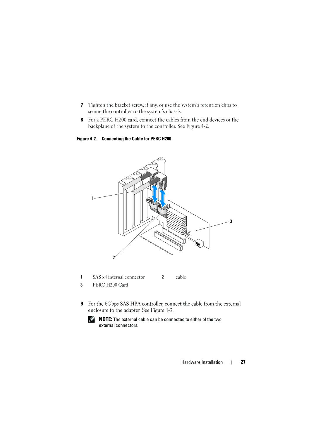 Dell manual Connecting the Cable for Perc H200 