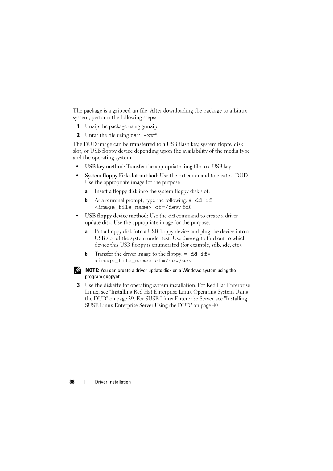 Dell H200 manual Unzip the package using gunzip Untar the file using tar -xvf 