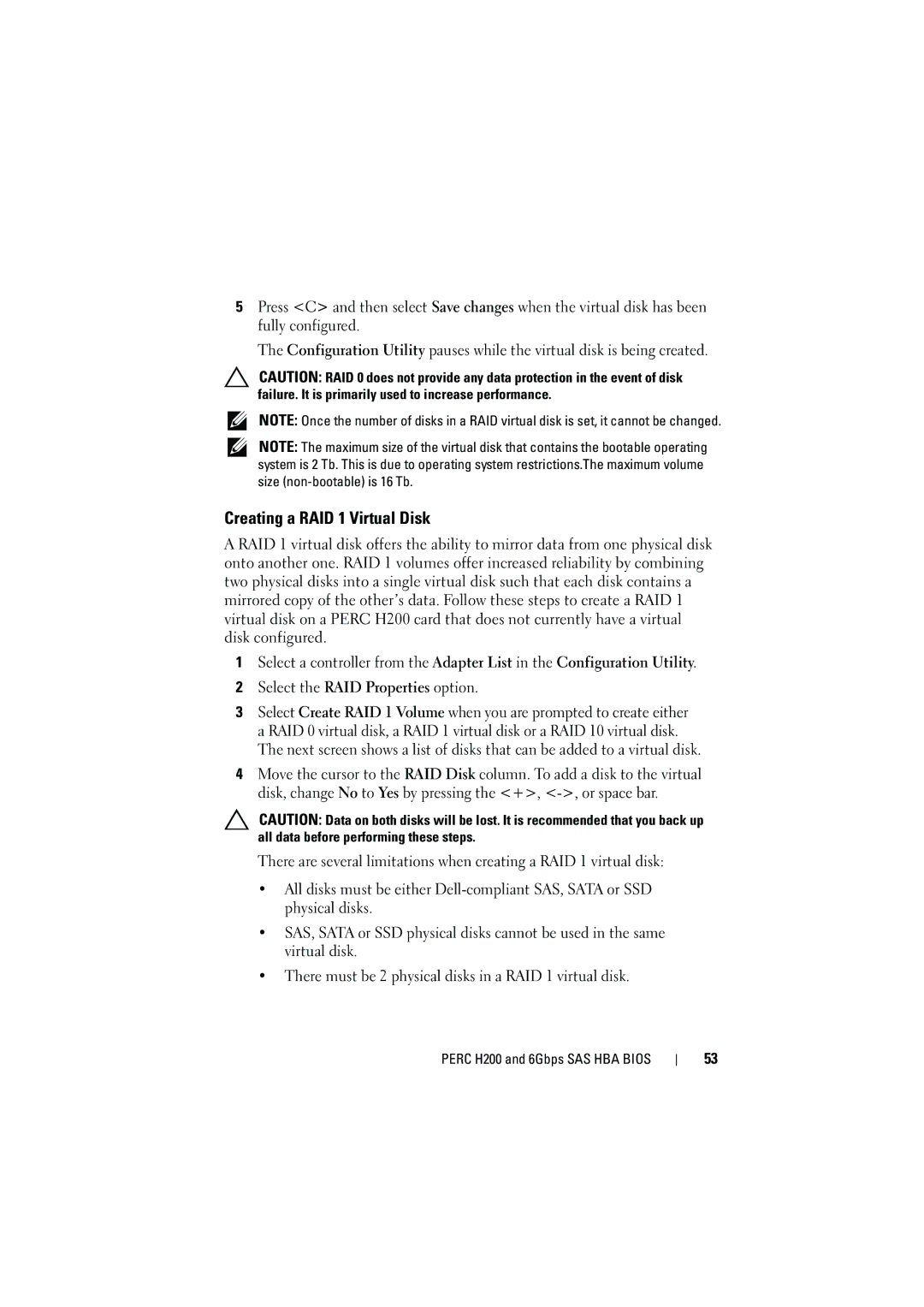 Dell H200 manual Creating a RAID 1 Virtual Disk 