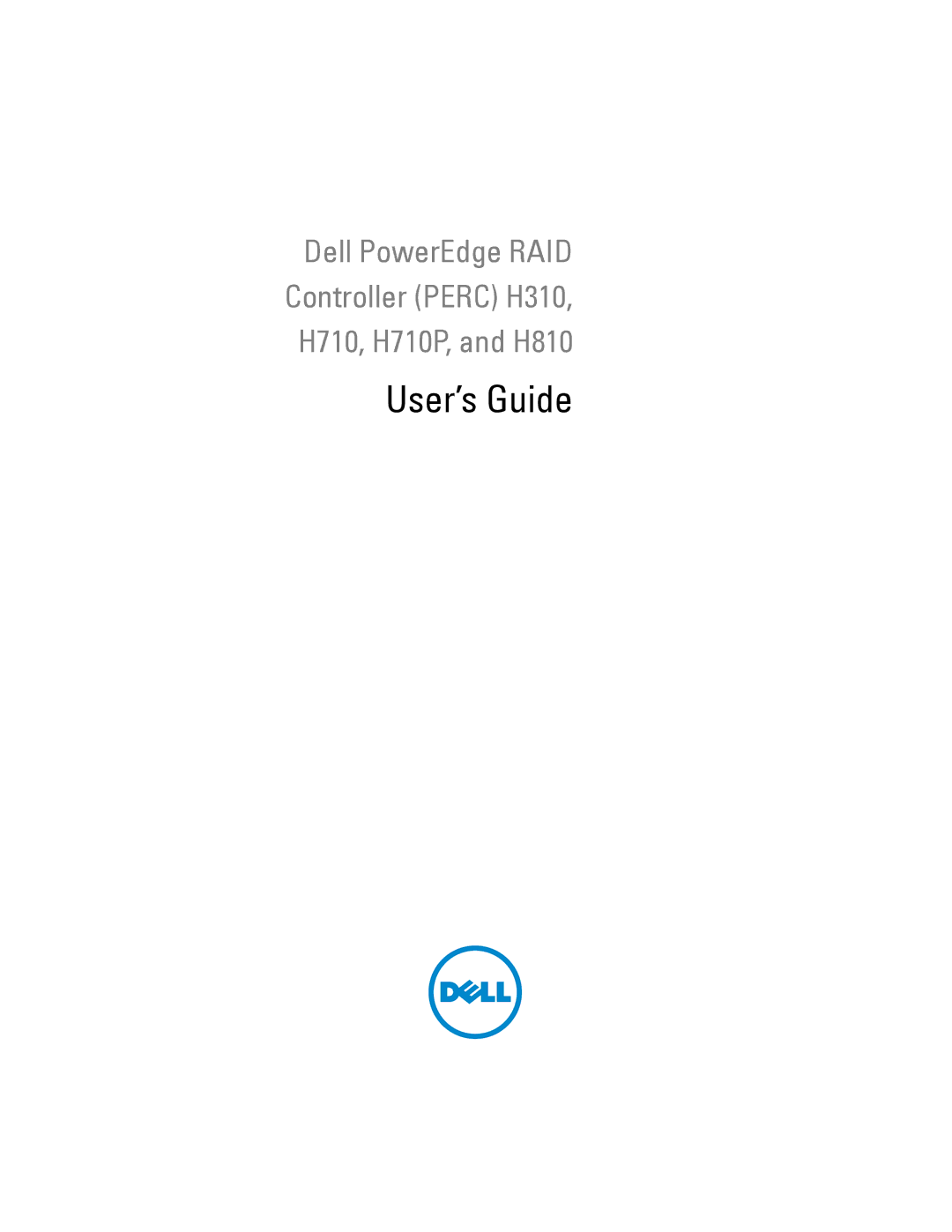 Dell H310, H710P, H810 manual User’s Guide 