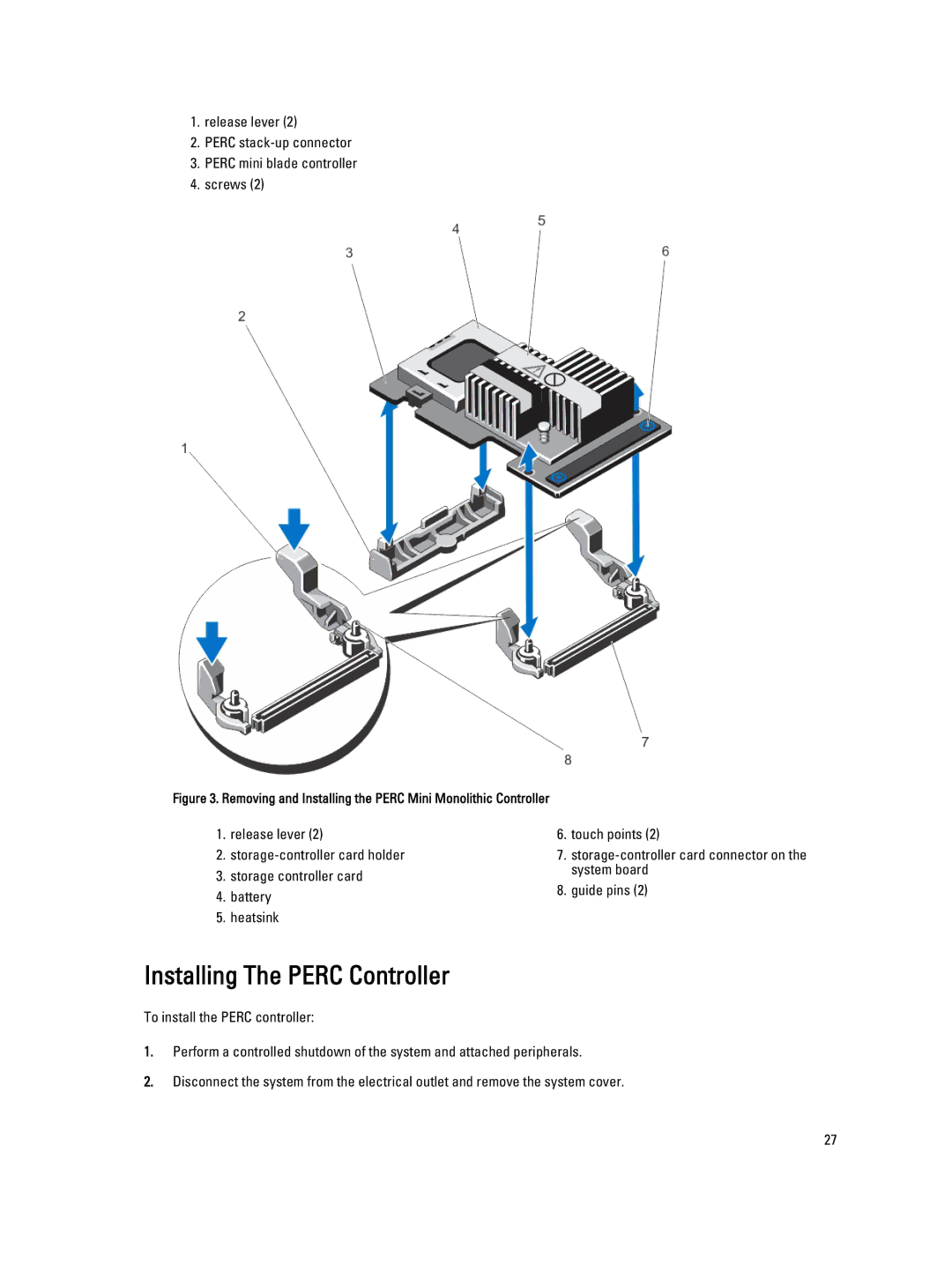 Dell H810, H710P, H310 manual Installing The Perc Controller, Removing and Installing the Perc Mini Monolithic Controller 