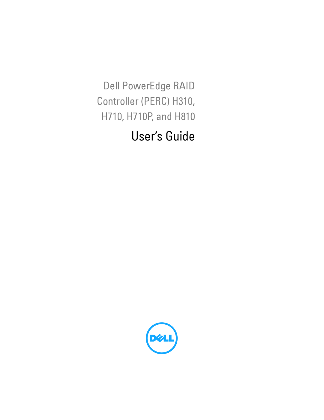 Dell manual User’s Guide, Dell PowerEdge RAID Controller PERC H310 H710, H710P, and H810 