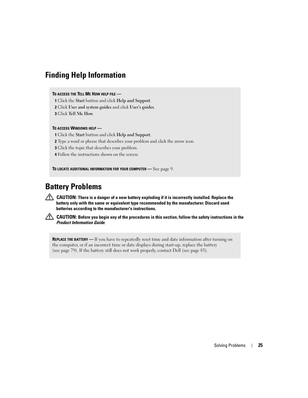 Dell H7228 manual Finding Help Information, Battery Problems 