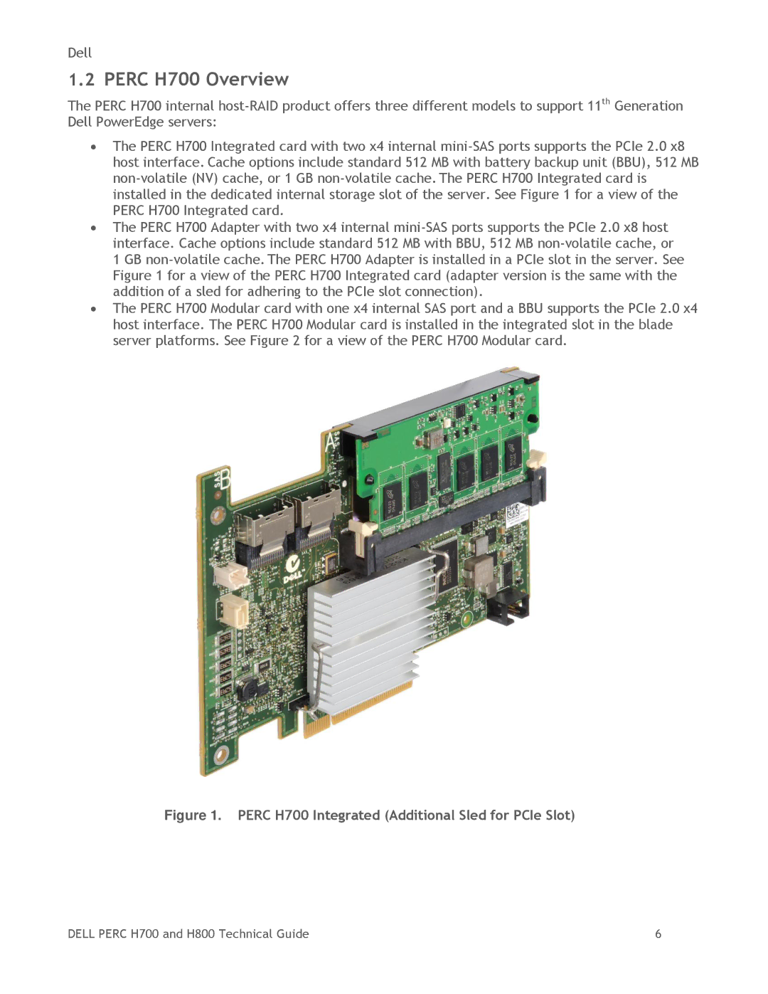 Dell H800 manual Perc H700 Overview, Perc H700 Integrated Additional Sled for PCIe Slot 