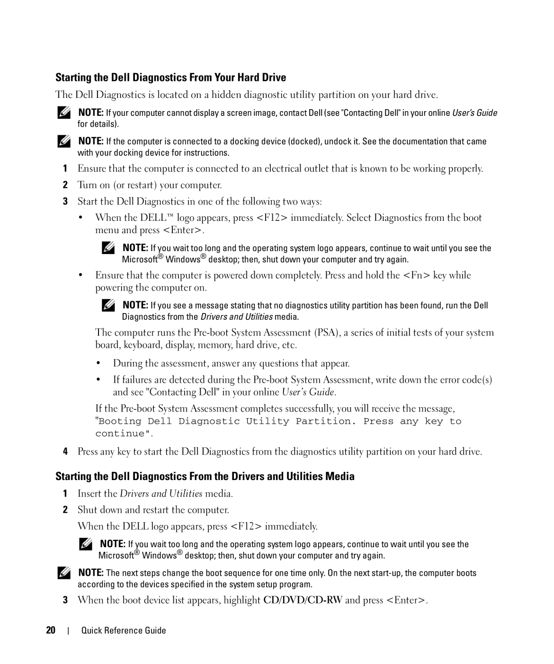 Dell HM328 manual Starting the Dell Diagnostics From Your Hard Drive, Insert the Drivers and Utilities media 