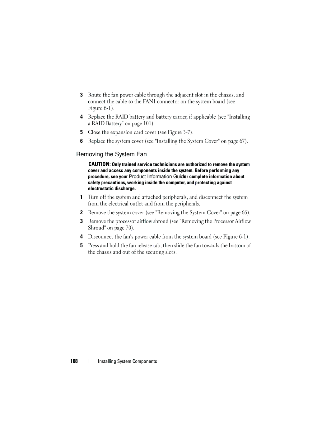 Dell HR675 owner manual Removing the System Fan 