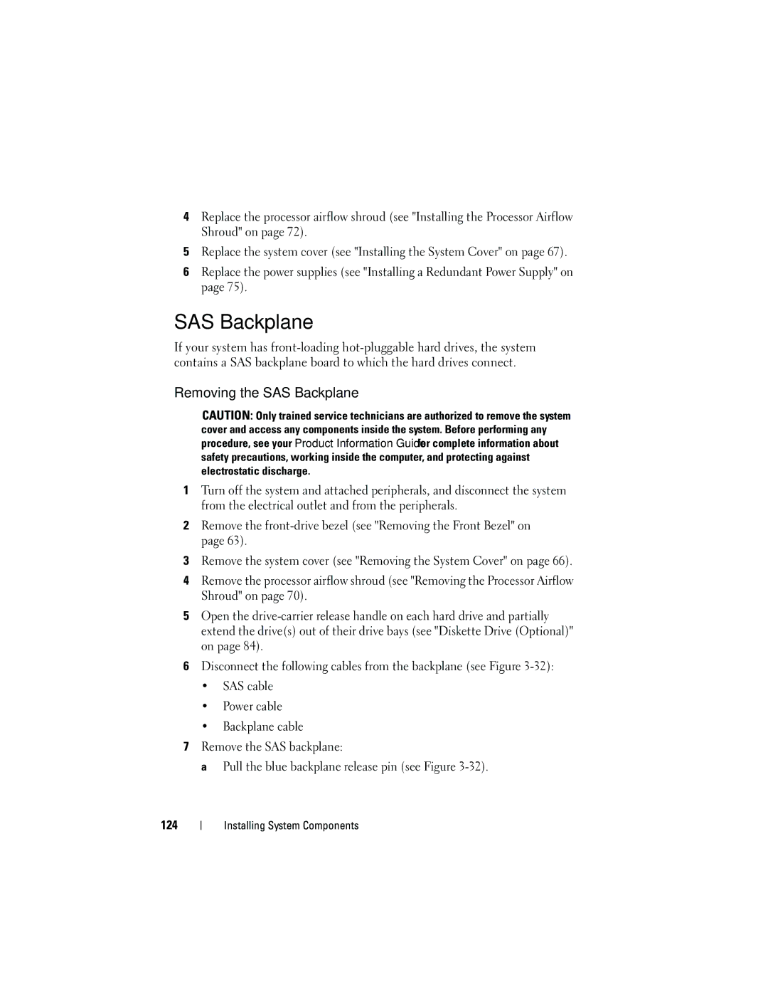 Dell HR675 owner manual Removing the SAS Backplane 