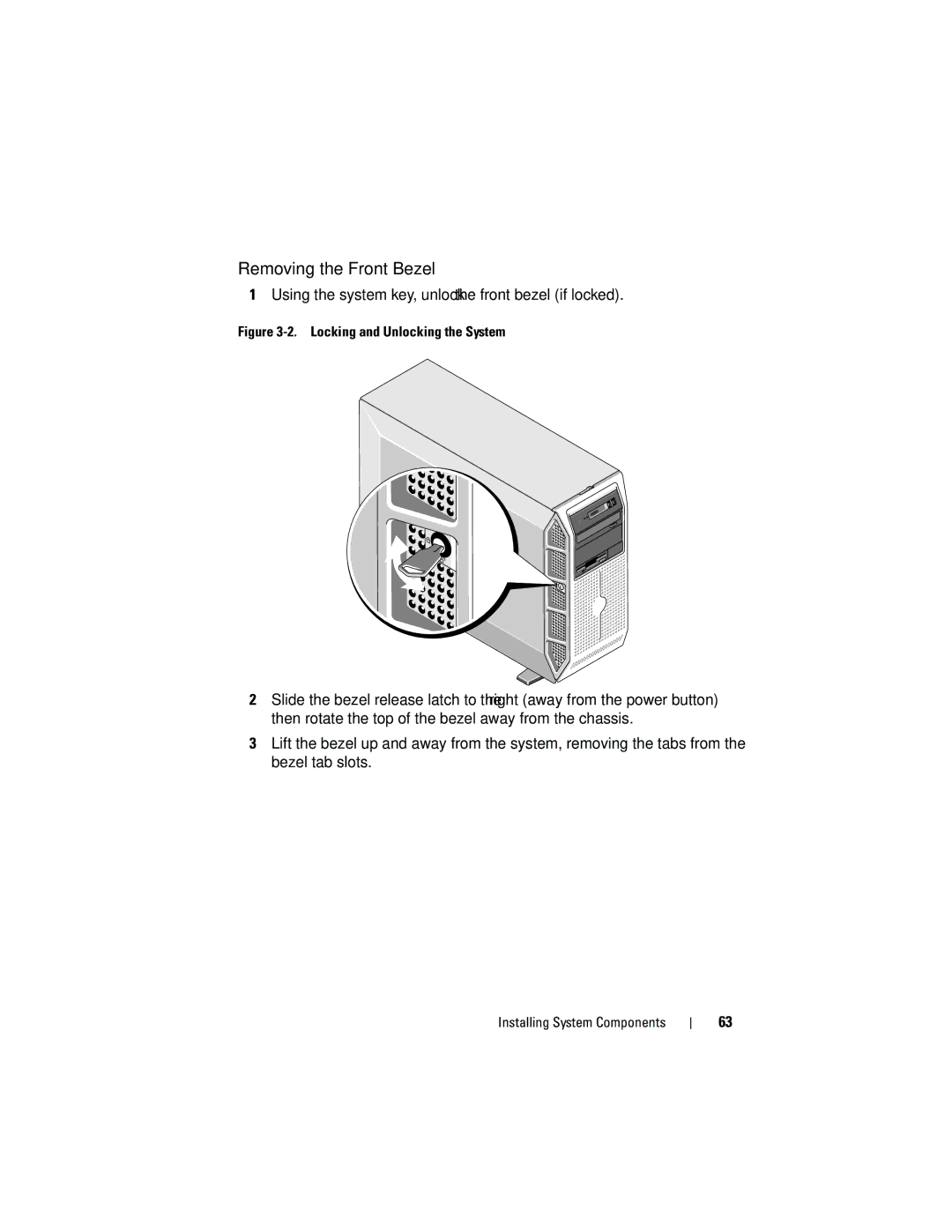 Dell HR675 owner manual Removing the Front Bezel, Using the system key, unlock the front bezel if locked 