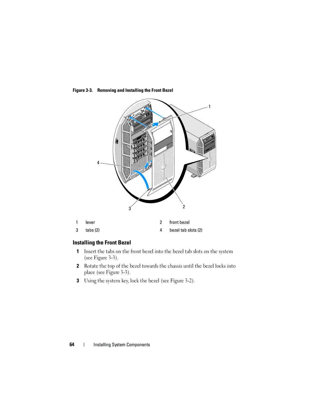 Dell HR675 owner manual Installing the Front Bezel 