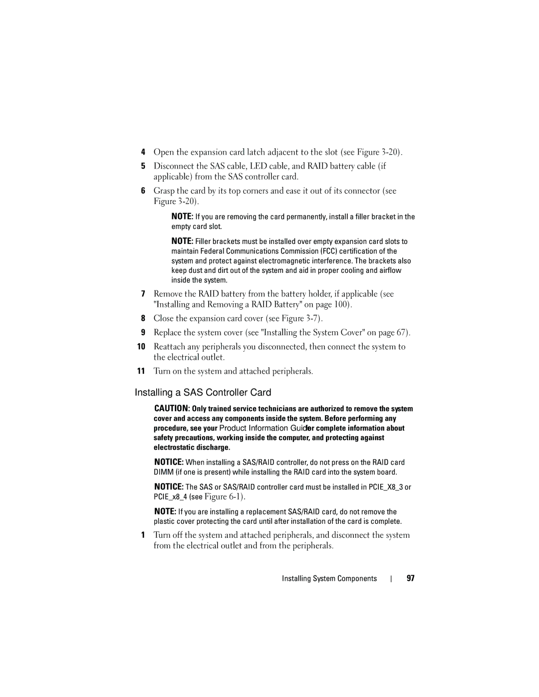 Dell HR675 owner manual Installing a SAS Controller Card 