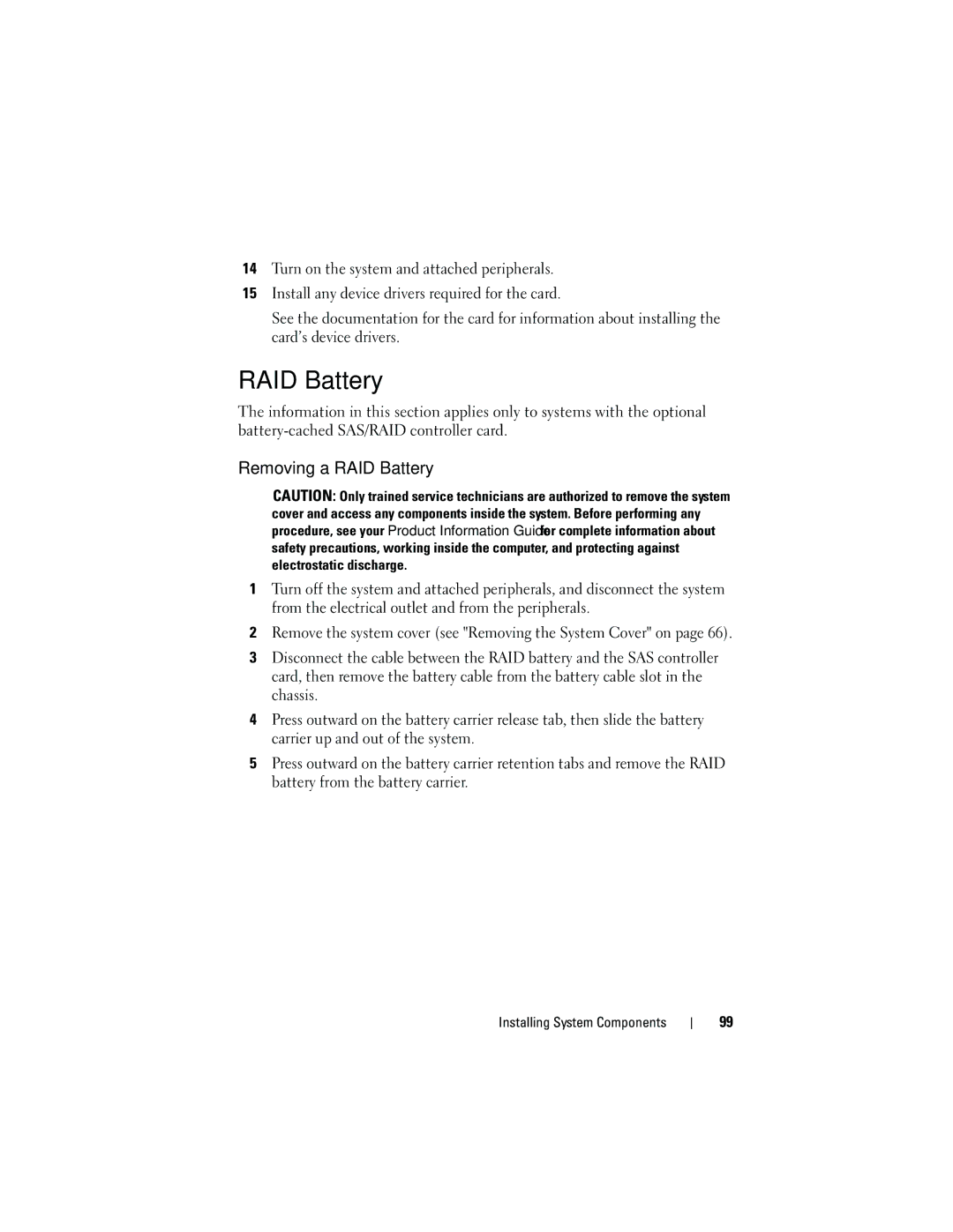 Dell HR675 owner manual Removing a RAID Battery 