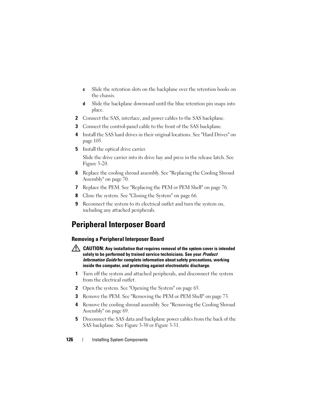 Dell HX574, R905 owner manual Removing a Peripheral Interposer Board 